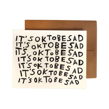 OK TO BE SAD Greeting Card