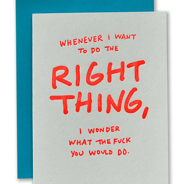 The Right Thing Friendship Card