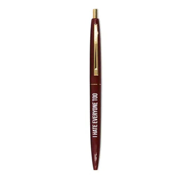 I hate everyone too refillable clic pen