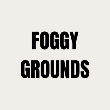 Foggy Grounds