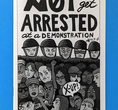 how not to get arrested at a demonstration (zine)