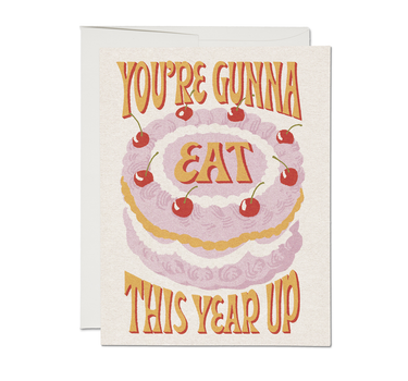 Eat This Year Up birthday greeting card