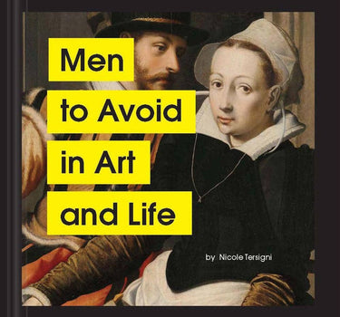 men to avoid in art and life