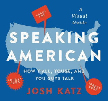speaking american: how y'all, youse, and you guys talk