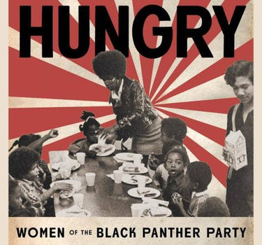 power hungry: women of the black panther party