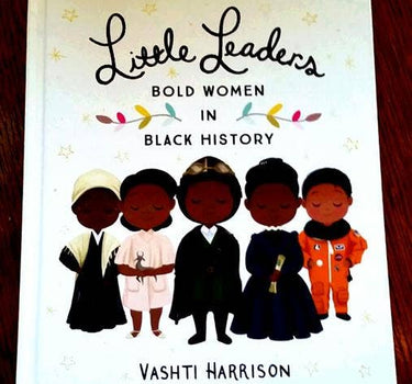 little leaders: bold women in black history