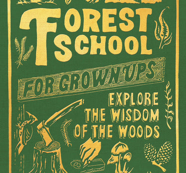 forest school for grown-ups