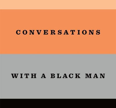 uncomfortable conversations with a black man