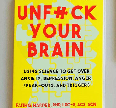 unfuck your brain
